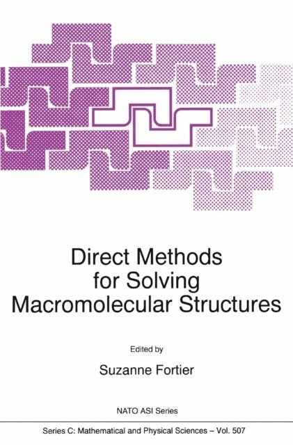 S. Fortier - Direct Methods for Solving Macromolecular Structures, E-bok. Tillgänglighet: Lägg i varukorg