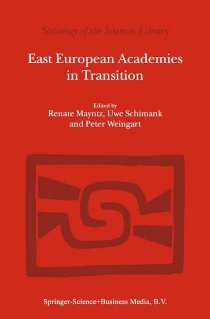 P. Weingart, U. Schimank, R. Mayntz - East European Academies in Transition, E-bok