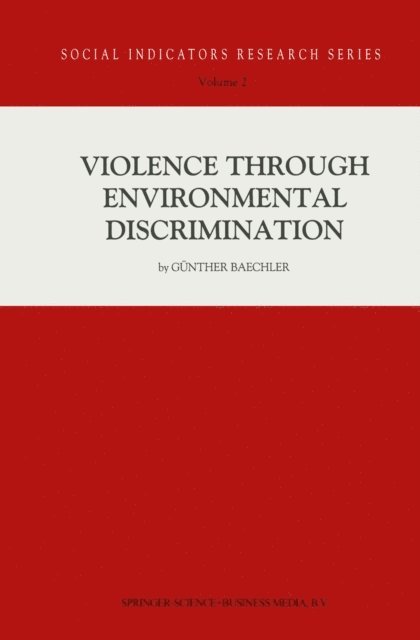 Gunther Baechler - Violence Through Environmental Discrimination, E-bok