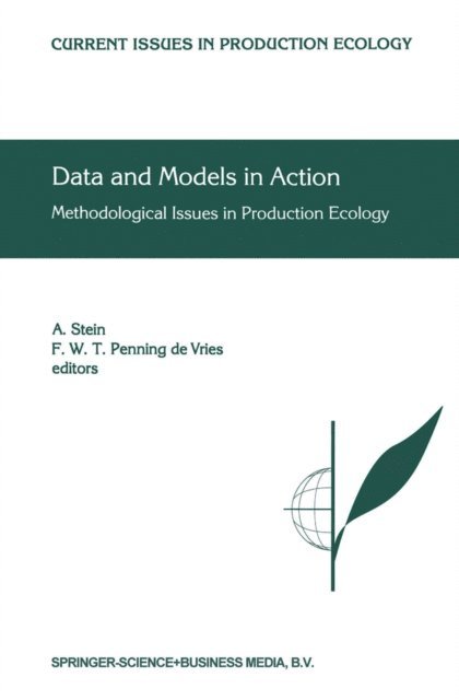 F.W. Penning de Vries, A. Stein - Data and Models in Action, E-bok