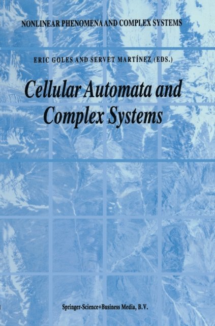 Servet Martinez, E. Goles - Cellular Automata and Complex Systems, E-bok