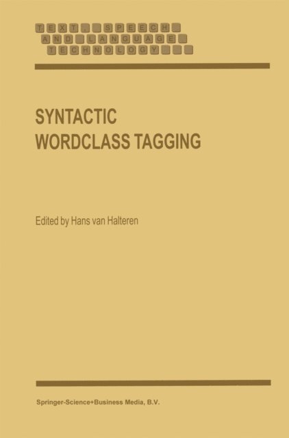 H. van Halteren - Syntactic Wordclass Tagging, E-bok
