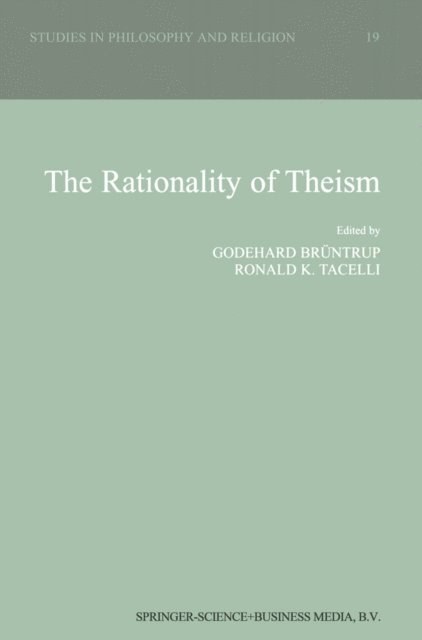 R.K. Tacelli, Godehard Bruntrup - Rationality of Theism, E-bok