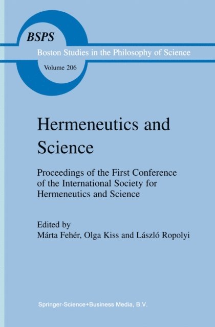 L. Ropolyi, O. Kiss, Marta Feher - Hermeneutics and Science, E-bok