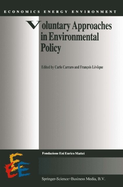 Francois Leveque, Carlo Carraro - Voluntary Approaches in Environmental Policy, E-bok