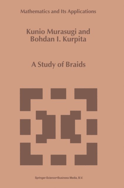 B. Kurpita, Kunio Murasugi - Study of Braids, E-bok