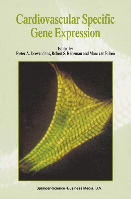 Marc van Bilsen, Robert S. Reneman, P.A.F.M. Doevendans - Cardiovascular Specific Gene Expression, E-bok