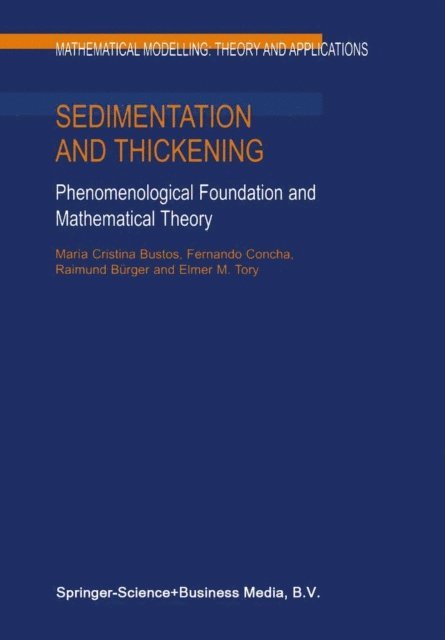 M.C. Bustos, F. Concha, Raimund Burger, E.M. Tory - Sedimentation and Thickening, E-bok