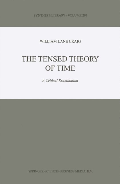 W.L. Craig - Tensed Theory of Time, E-bok
