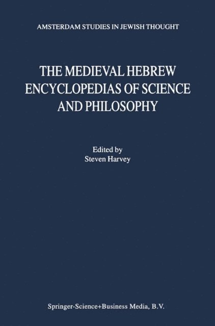 S. Harvey - Medieval Hebrew Encyclopedias of Science and Philosophy, E-bok