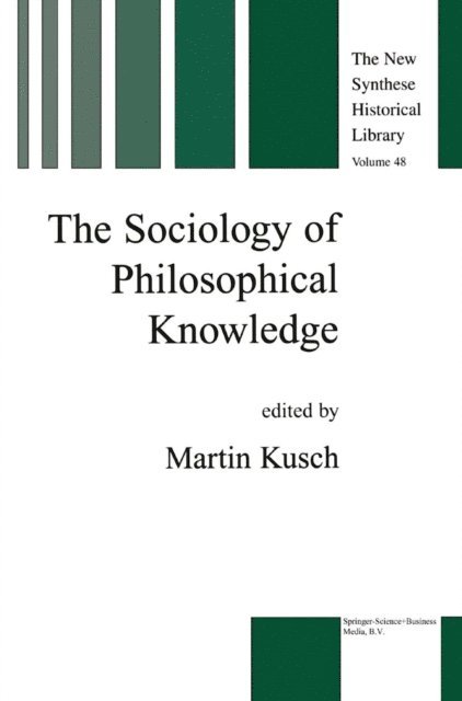Maren Kusch - Sociology of Philosophical Knowledge, E-bok