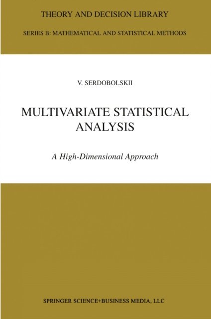 V.I. Serdobolskii - Multivariate Statistical Analysis, E-bok