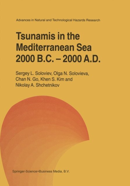 Nikolay A. Shchetnikov, Khen S. Kim, Chan N. Go, Olga N. Solovieva, Sergey L. Soloviev - Tsunamis in the Mediterranean Sea 2000 B.C.-2000 A.D., E-bok
