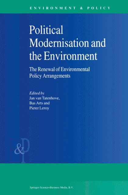P. Leroy, B. Arts, J. van Tatenhove - Political Modernisation and the Environment, E-bok