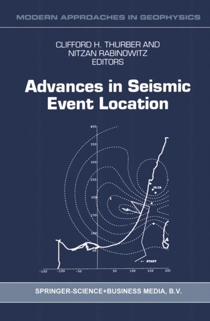 Nitzan Rabinowitz, Cliffort H. Thurber - Advances in Seismic Event Location, E-bok