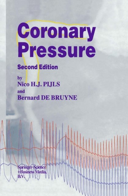 B. de Bruyne, N.H. Pijls - Coronary Pressure, E-bok