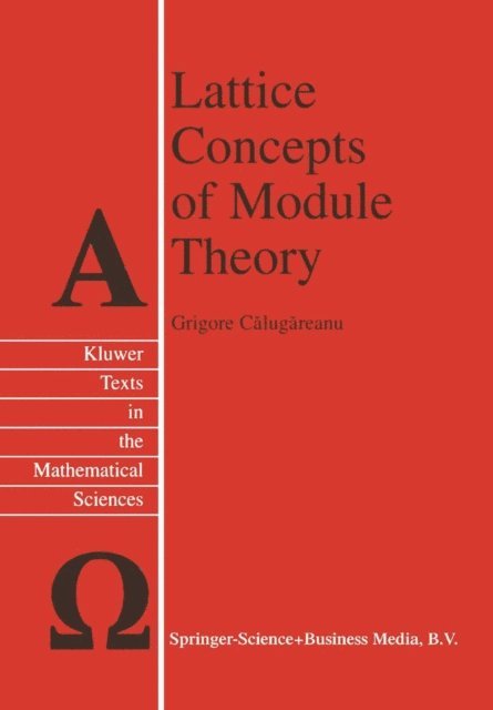 Grigore Calugareanu - Lattice Concepts of Module Theory, E-bok