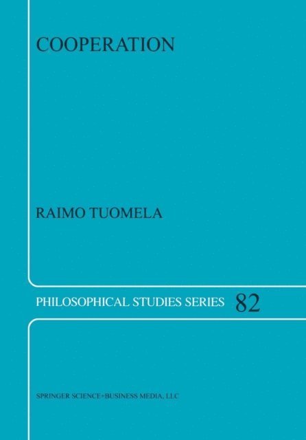 R. Tuomela - Cooperation, E-bok