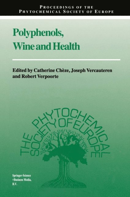R. Verpoorte, Joseph Vercauteren, Catherine Cheze - Polyphenols, Wine and Health, E-bok