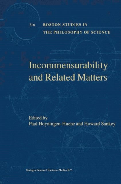H. Sankey, Paul Hoyningen-Huene - Incommensurability and Related Matters, E-bok