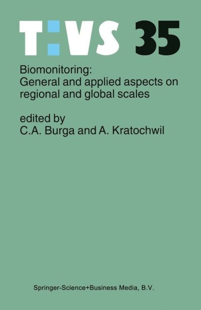 Anselm Kratochwil, Conradin A. Burga - Biomonitoring: General and Applied Aspects on Regional and Global Scales, E-bok