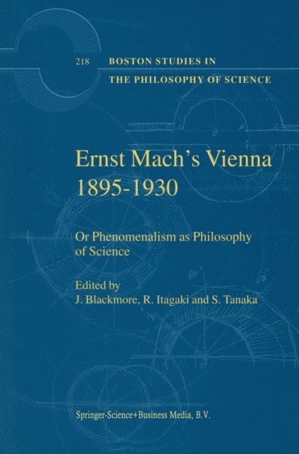 S. Tanaka, R. Itagaki, J.T. Blackmore - Ernst Mach's Vienna 1895-1930, E-bok
