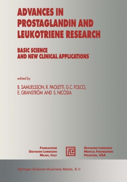 S. Nicosia, E. Granstrom, Giancarlo Folco, Rodolfo Paoletti, Bengt Samuelsson - Advances in Prostaglandin and Leukotriene Research, E-bok