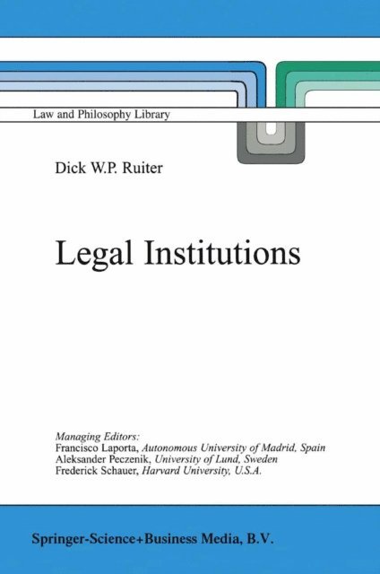 D.W. Ruiter - Legal Institutions, E-bok