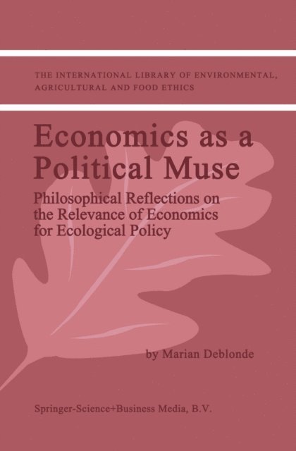 M.K. Deblonde - Economics as a Political Muse, E-bok