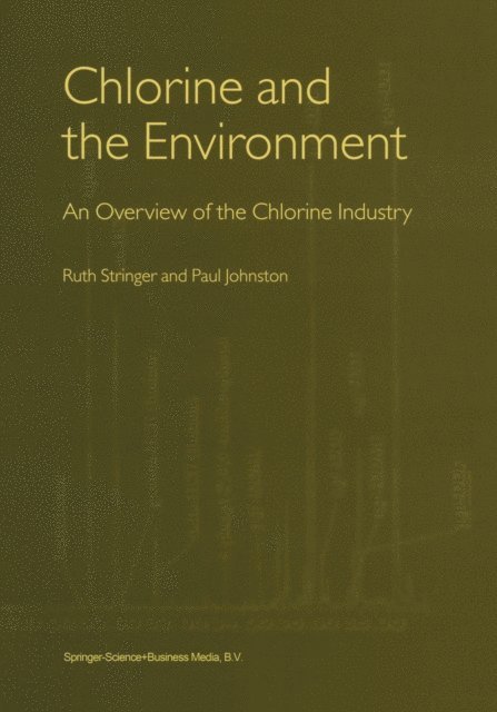 Paul Johnston, Ruth Stringer - Chlorine and the Environment, E-bok