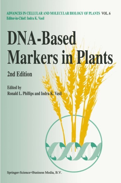 Indra K. Vasil, R.L. Phillips - DNA-Based Markers in Plants, E-bok