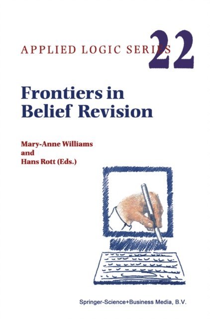 Hans Rott, M. Williams - Frontiers in Belief Revision, E-bok
