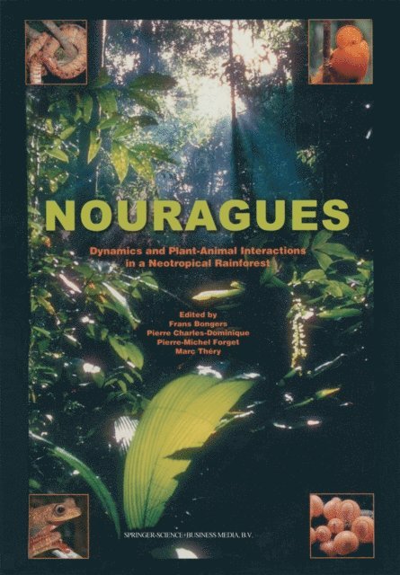 Marc Thery, P.-M. Forget, P. Charles-Dominique, F. Bongers - Nouragues, E-bok
