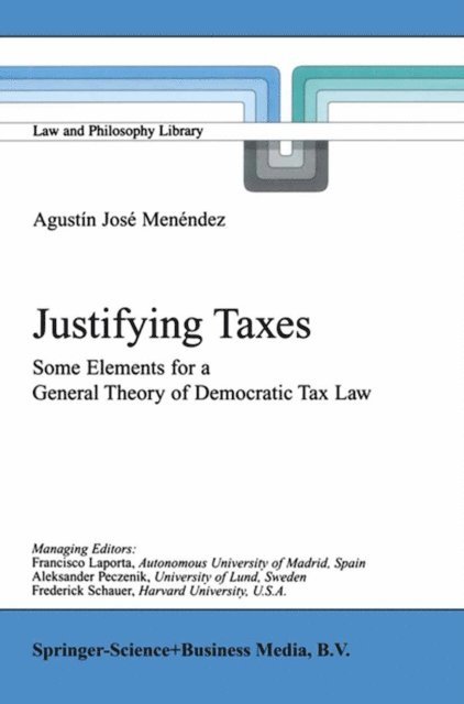 Agustin Jose Menendez - Justifying Taxes, E-bok