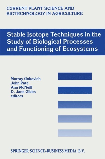 J. Gibbs, A. McNeill, J.S. Pate, M.J. Unkovich - Stable Isotope Techniques in the Study of Biological Processes and Functioning of Ecosystems, E-bok