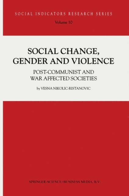 V. Nikolic-Ristanovic - Social Change, Gender and Violence, E-bok