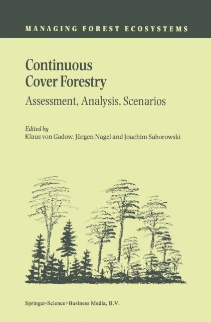 Joachim Saborowski, Jurgen Nagel, Klaus von Gadow - Continuous Cover Forestry, E-bok