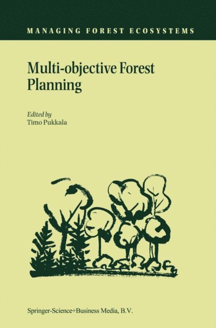Timo Pukkala - Multi-objective Forest Planning, E-bok