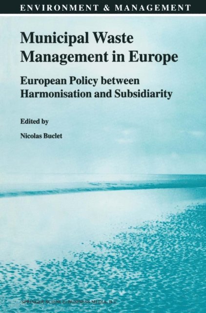 N. Buclet - Municipal Waste Management in Europe, E-bok