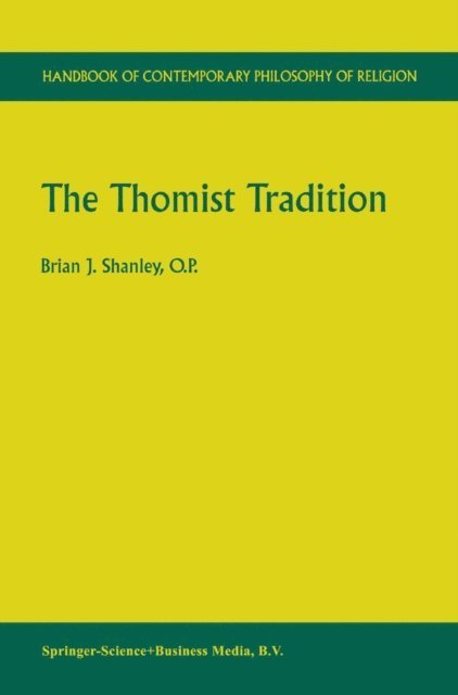 Brian J. Shanley - Thomist Tradition, E-bok