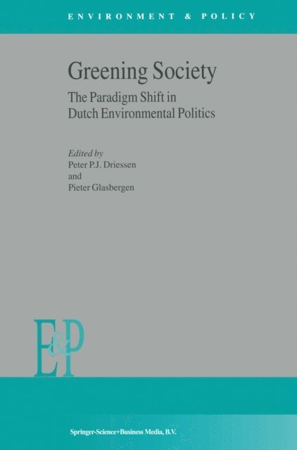 P. Glasbergen, P.J. Driessen - Greening Society, E-bok