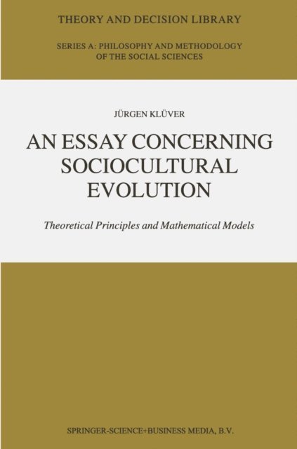 Jurgen Kluver - Essay Concerning Sociocultural Evolution, E-bok