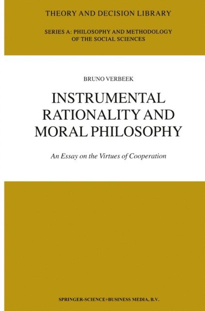 B. Verbeek - Instrumental Rationality and Moral Philosophy, E-bok
