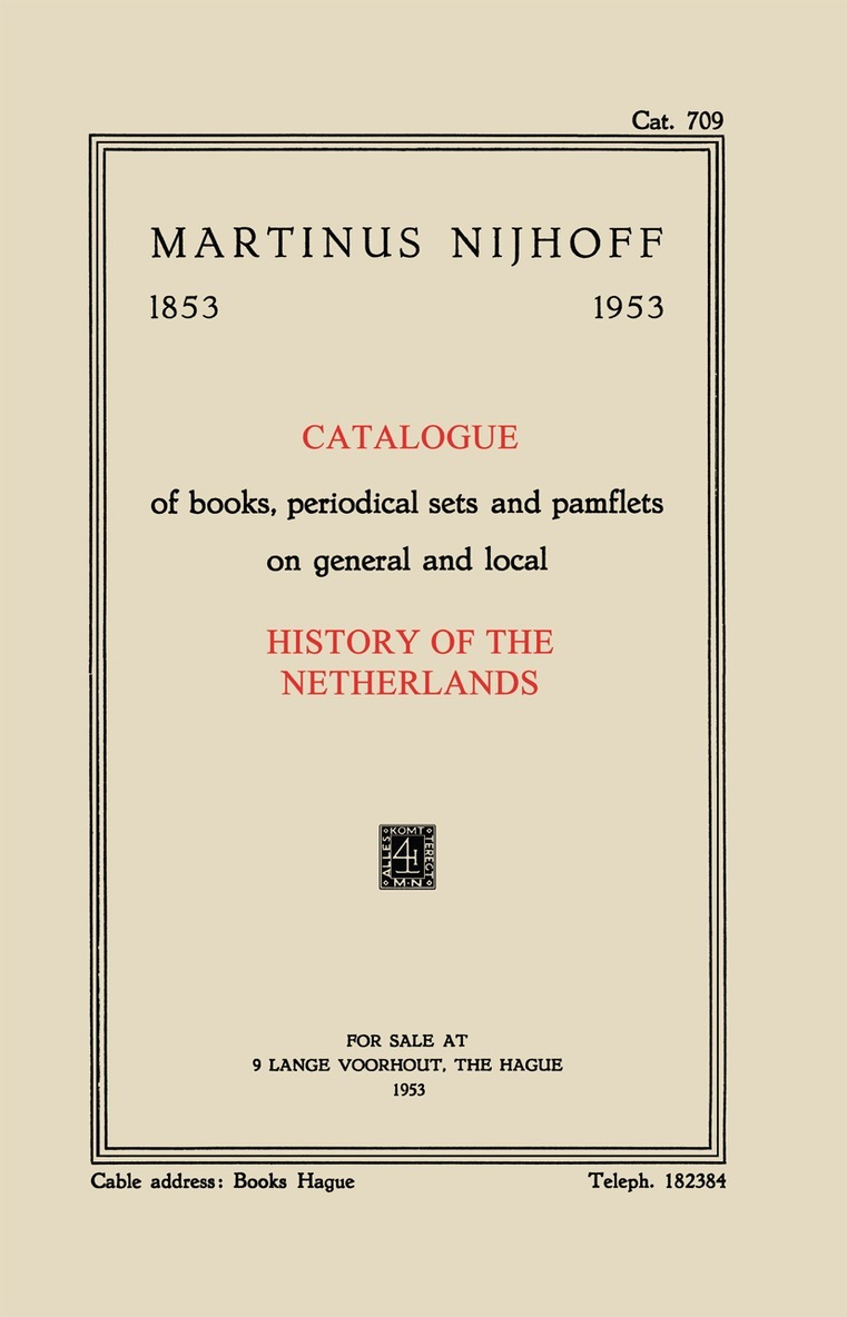 Kenneth A. Loparo, Martinus Nijhoff, Martinus Nijhoff - Catalogue of books, periodical sets and pamflets on general and local History of the Netherlands, Häftad