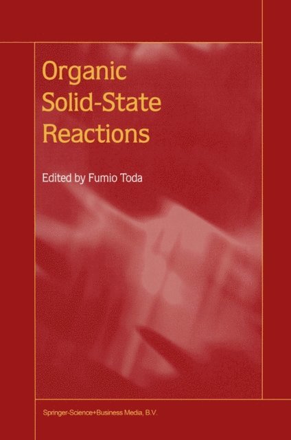 Fumio Toda - Organic Solid-State Reactions, E-bok