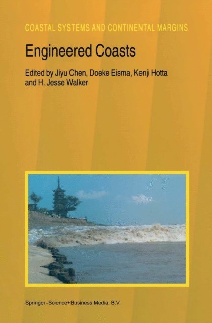 H. Jesse Walker, Kenji Hotta, Doeke Eisma, Jiyu Chen - Engineered Coasts, E-bok