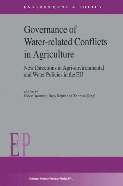 T. Zabel, I. Heinz, F.M. Brouwer - Governance of Water-Related Conflicts in Agriculture, E-bok