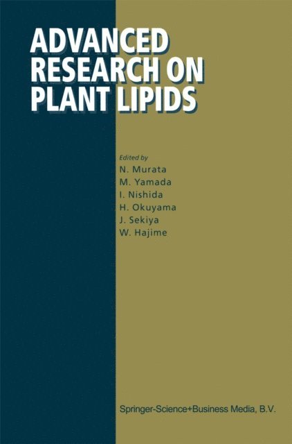 W. Hajime, Jiro Sekiya, H. Okuyama, I. Nishida, M. Yamada, N. Murata - Advanced Research on Plant Lipids, E-bok