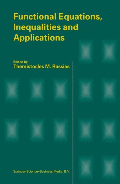 Themistocles RASSIAS - Functional Equations, Inequalities and Applications, E-bok