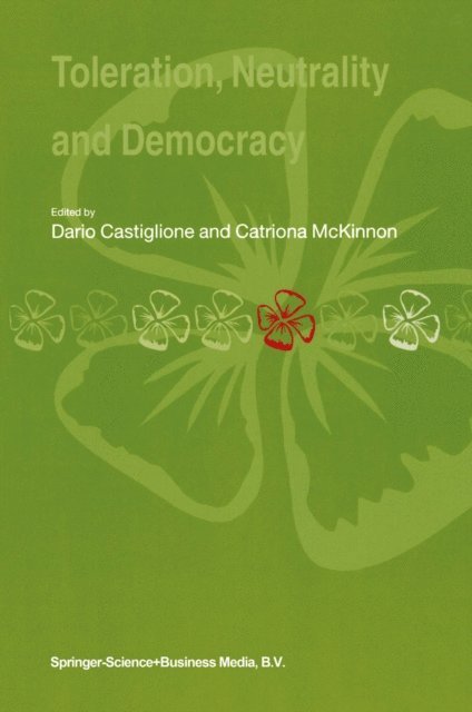 Catriona McKinnon, Dario Castiglione - Toleration, Neutrality and Democracy, E-bok